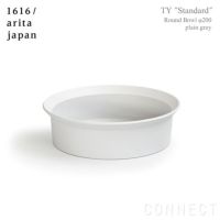 1616 / arita japan(イチロクイチロク / アリタジャパン) TY "Standard" ラウンドボウル〈φ200〉プレーングレー