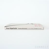 Poul Kjaerholm（ポール・ケアホルム）/ Timeless Minimalism / 時代を超えたミニマリズム / 図録