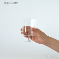 yumiko iihoshi porcelain （イイホシユミコ） / H-R glass / H-R glass water / グラス